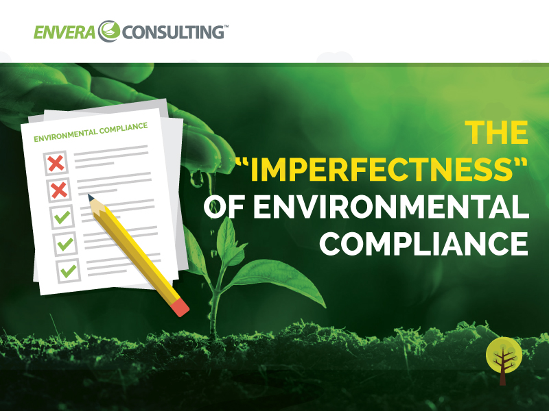 Although it's a science, environmental compliance isn't always perfect