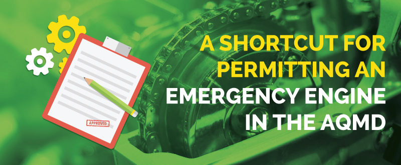 A Shortcut to Permitting an Emergency Engine in the AQMD