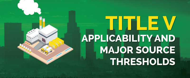 Major Source Thresholds and Applicability for Title V