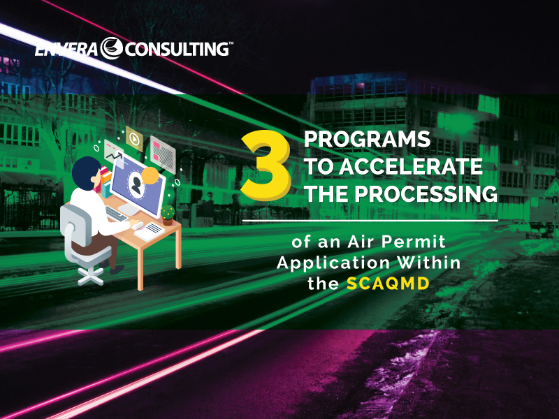 3 Programs to Accelerate the Processing of an Air Permit Application Within the SCAQMD