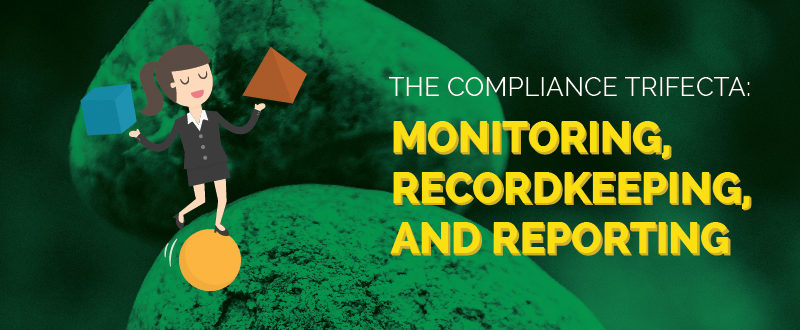 Monitoring, Recordkeeping and Reporting are the three most important tasks in environmental compliance.