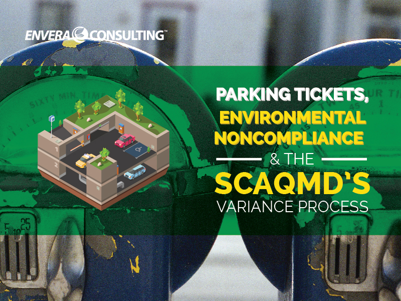 Parking Tickets, Environmental Non-Compliance & the SCAQMD’s Variance Process